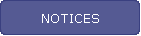 NOTICES